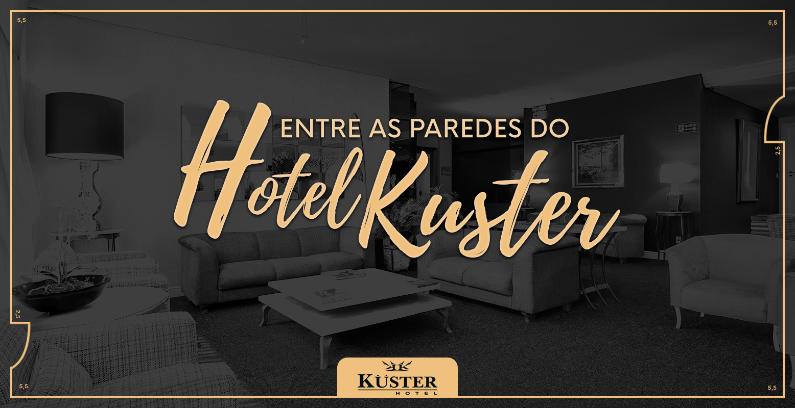 Entre as paredes de Hotel Kuster: melhores histórias